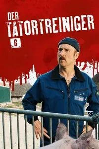 Der Tatortreiniger - S06
