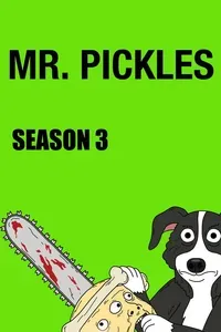 Mr. Pickles - S03
